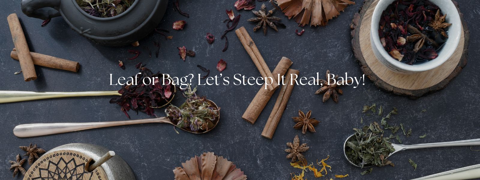 Leaf or Bag? Let’s Steep It Real, Baby!