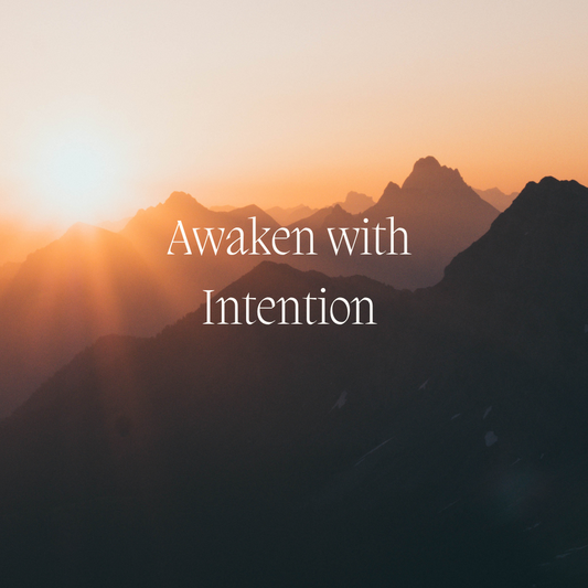 Awaken with Intention: 7 Steps to a Mindful Morning Routine