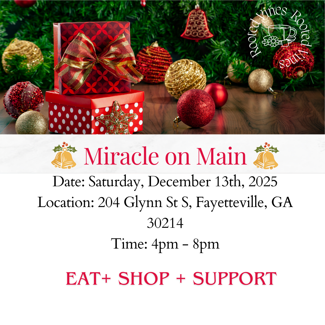 ✨ Rooted Vines at Miracle on Main  Fayetteville, GA ✨