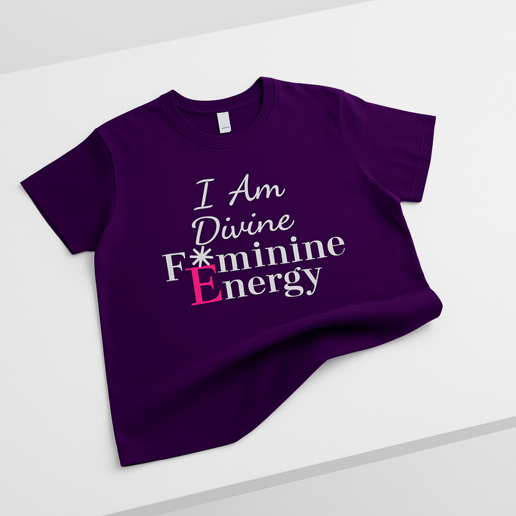 Purple t-shirt with text 'I Am Divine Feminine Energy' on a white background