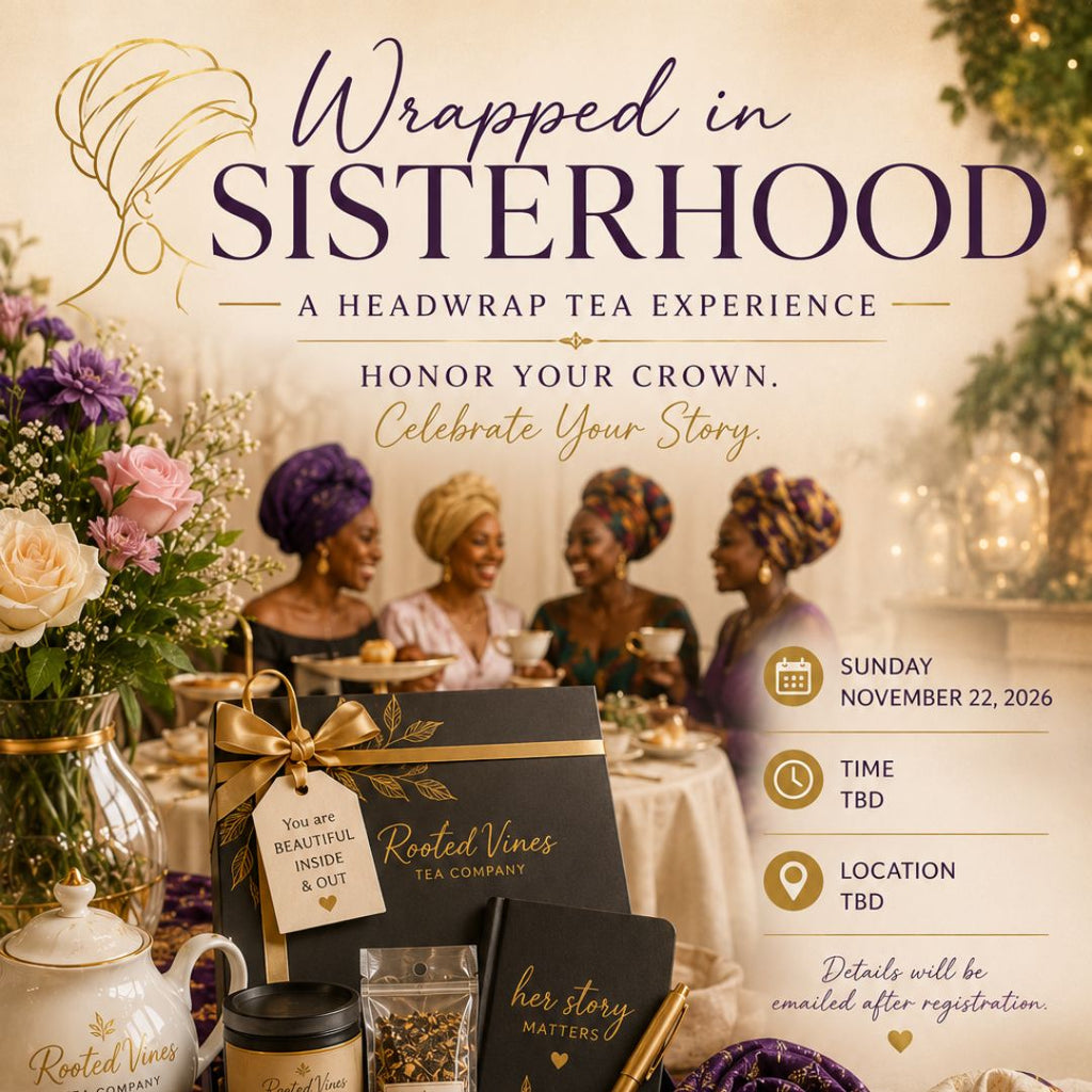 Wrapped in Sisterhood Mindful Tea experience